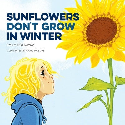 Sunflowers Don't Grow In Winter - Urban Naturals