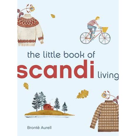 The Little Book Of Scandi Living - Urban Naturals